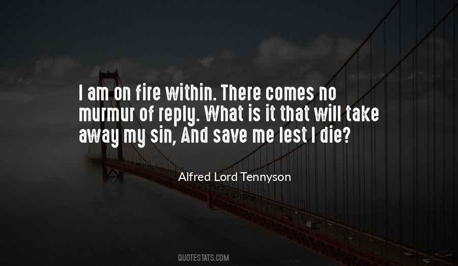 Alfred Lord Tennyson Quotes #322404