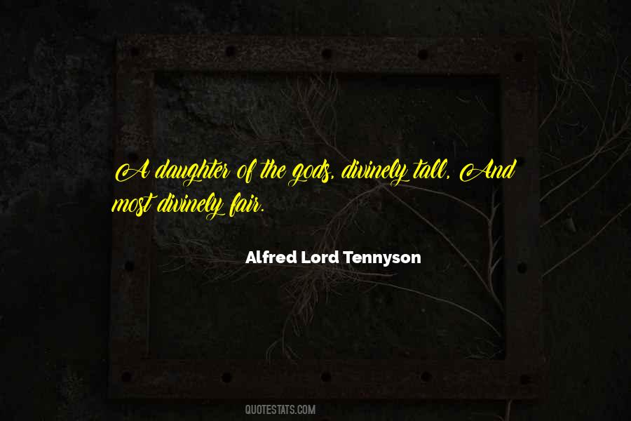 Alfred Lord Tennyson Quotes #541755