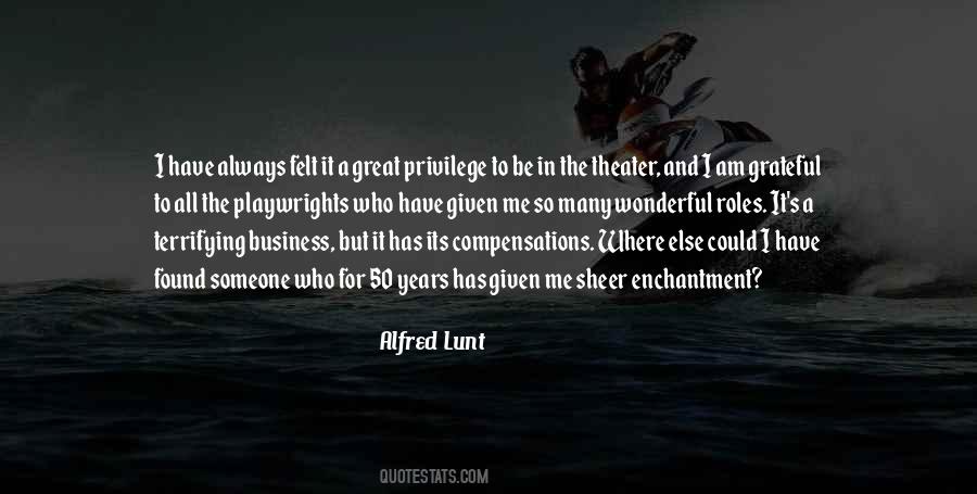 Alfred Lunt Quotes #1269119