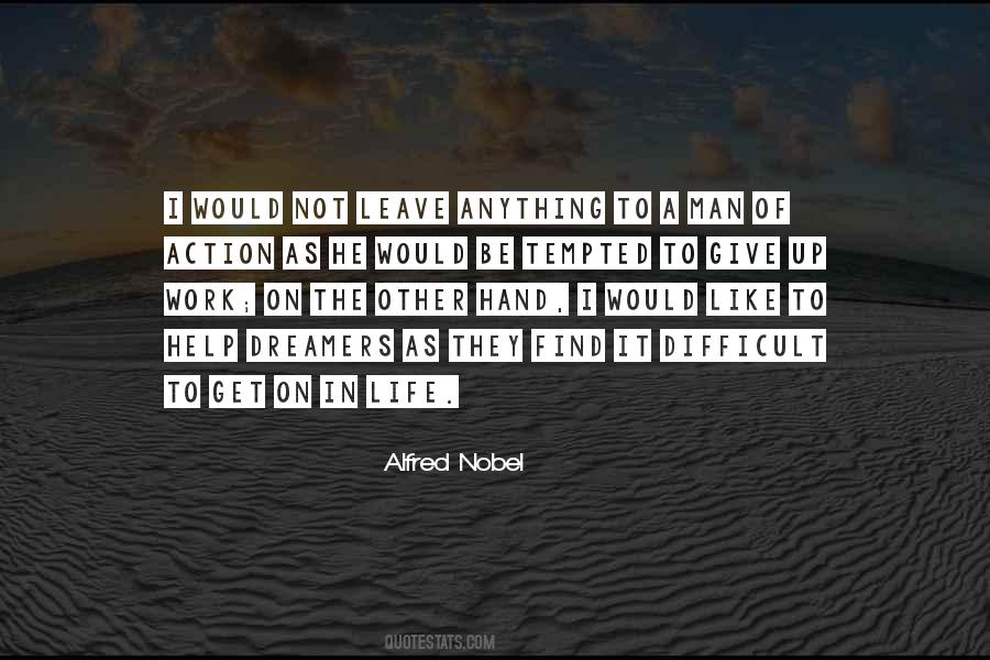 Alfred Nobel Quotes #1503810