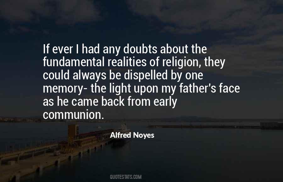 Alfred Noyes Quotes #177022