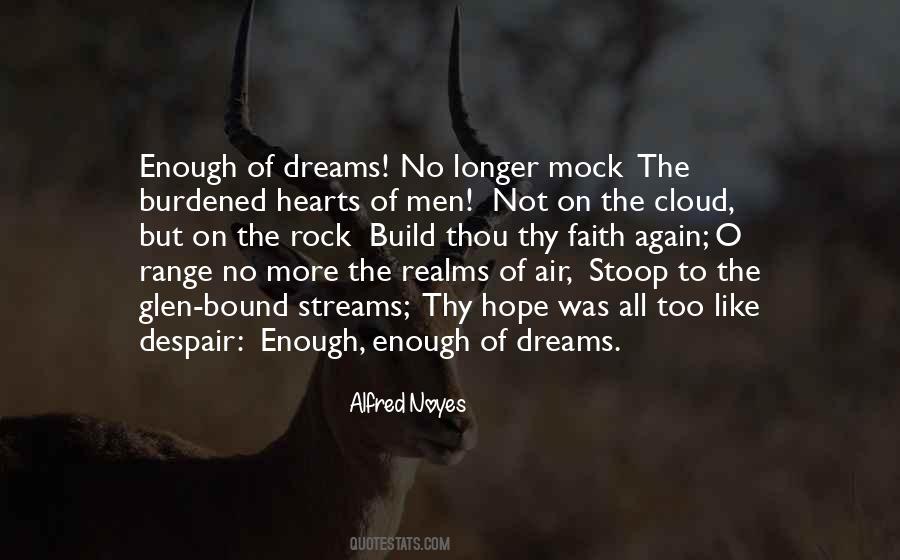 Alfred Noyes Quotes #1780410