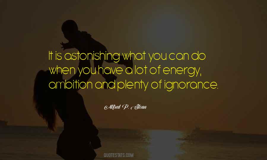 Alfred P. Sloan Quotes #1330564