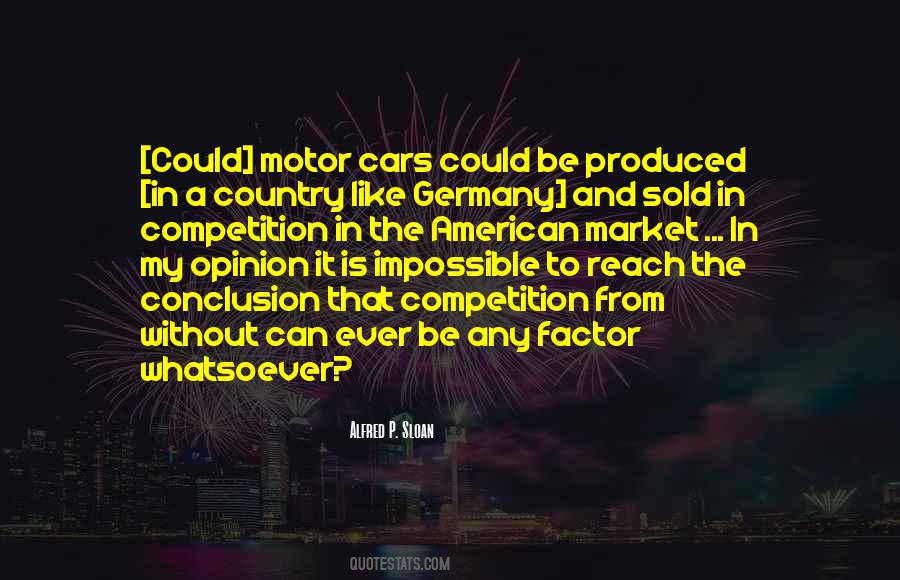 Alfred P. Sloan Quotes #1362774