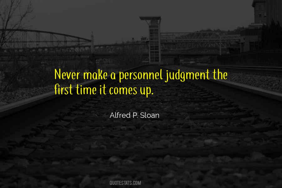 Alfred P. Sloan Quotes #1581114