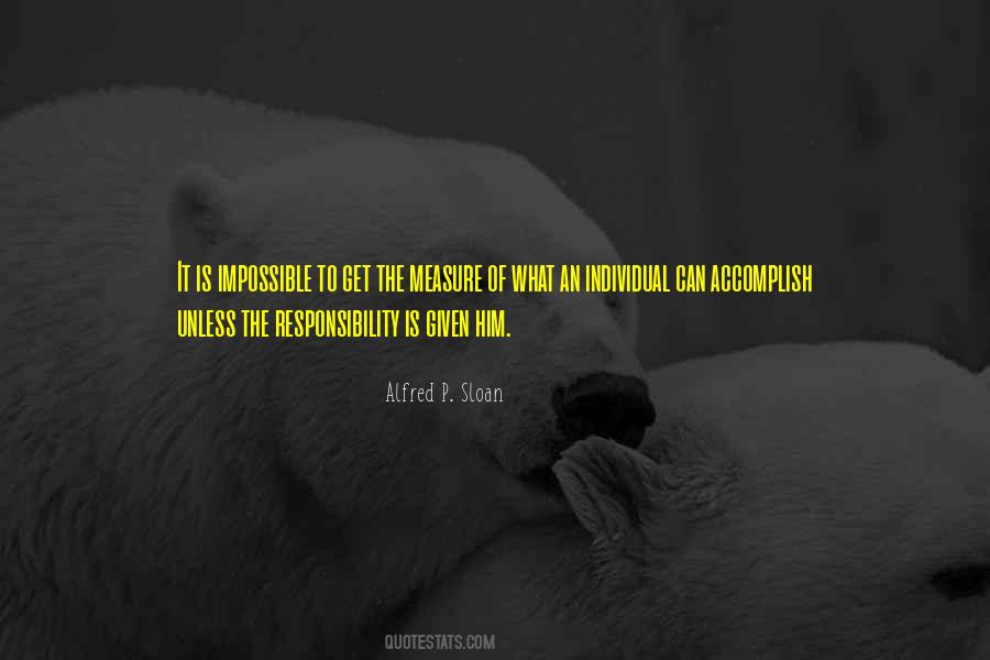 Alfred P. Sloan Quotes #265522