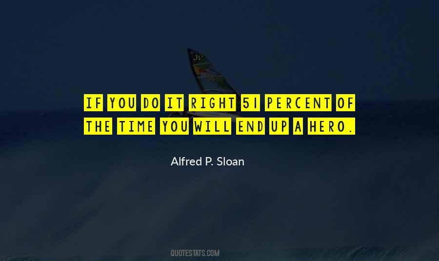 Alfred P. Sloan Quotes #375342