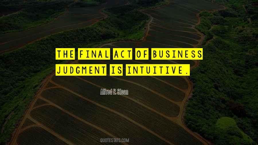 Alfred P. Sloan Quotes #954178