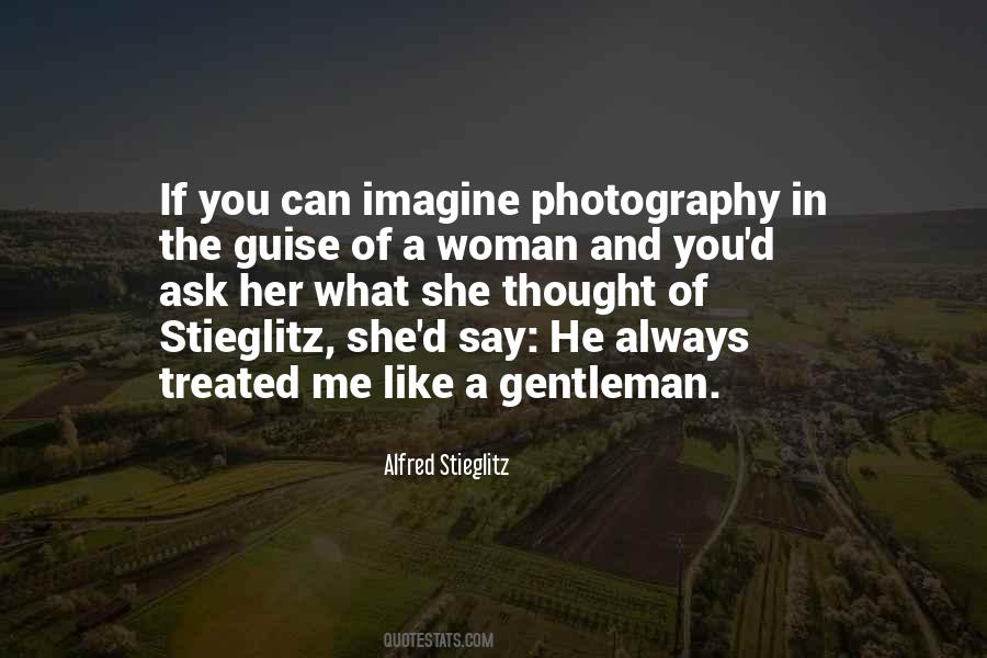 Alfred Stieglitz Quotes #1719183