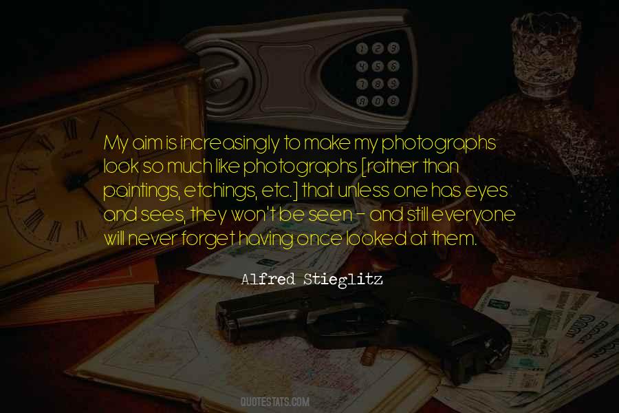 Alfred Stieglitz Quotes #513750