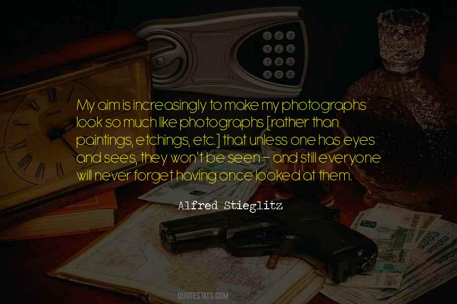 Alfred Stieglitz Quotes #513750