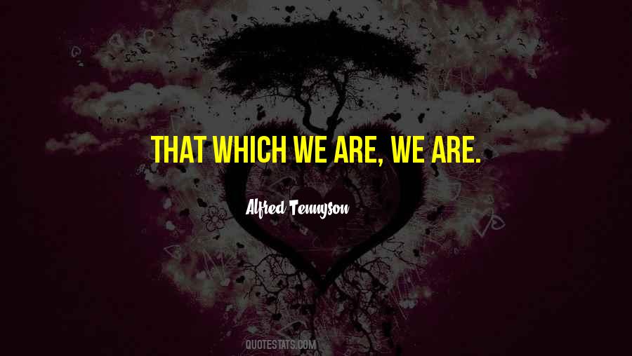 Alfred Tennyson Quotes #609222