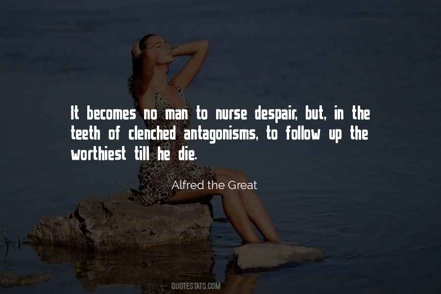 Alfred The Great Quotes #1470359