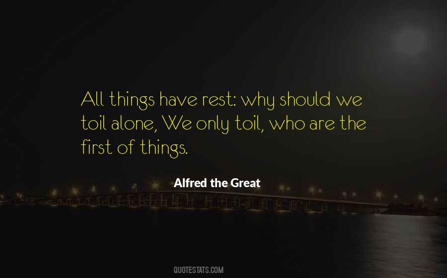 Alfred The Great Quotes #493990
