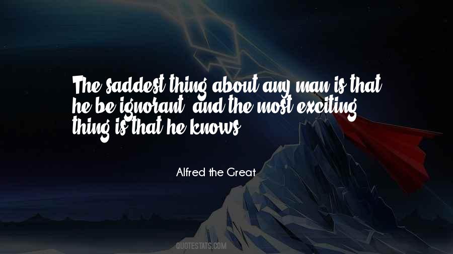 Alfred The Great Quotes #616487