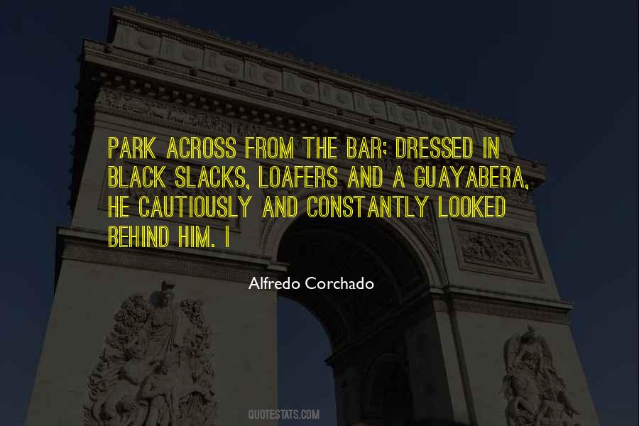 Alfredo Corchado Quotes #1249613