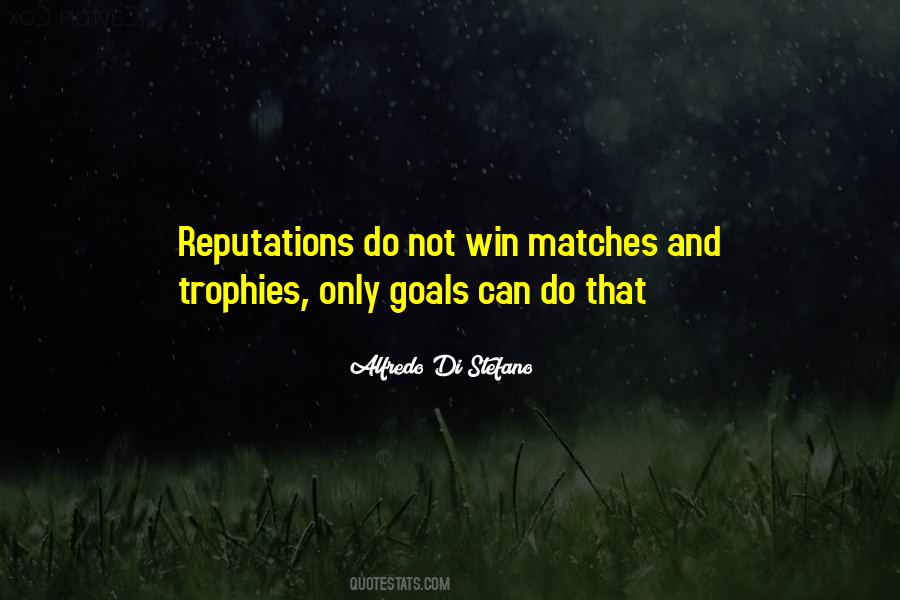 Alfredo Di Stefano Quotes #1503018