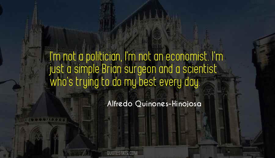 Alfredo Quinones-Hinojosa Quotes #1503767