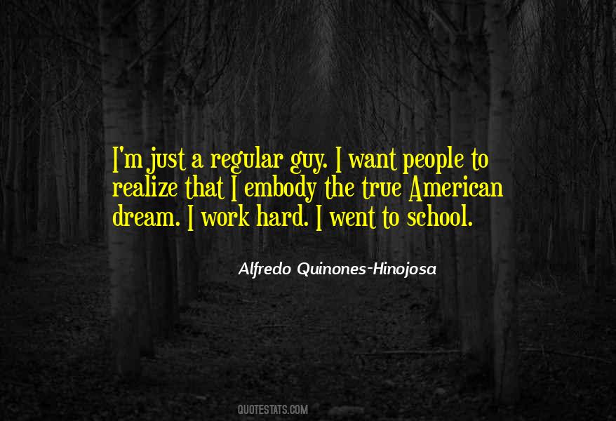 Alfredo Quinones-Hinojosa Quotes #316715