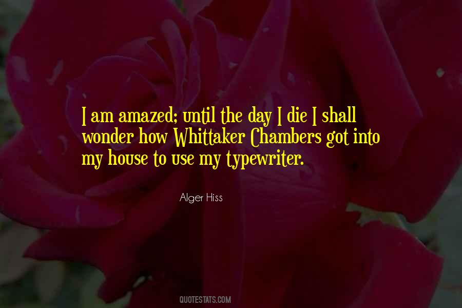 Alger Hiss Quotes #1304825 Alger Hiss Quotes #1304825