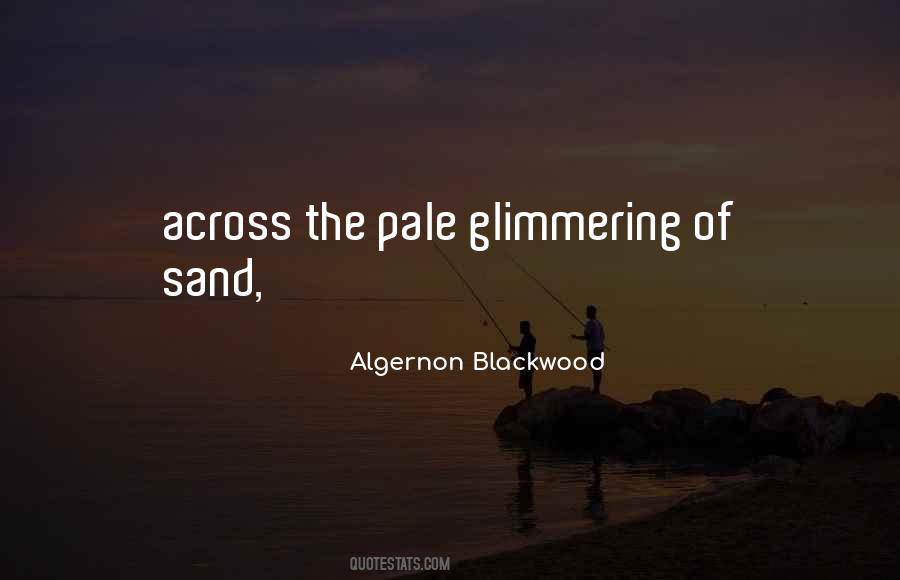 Algernon Blackwood Quotes #1737767