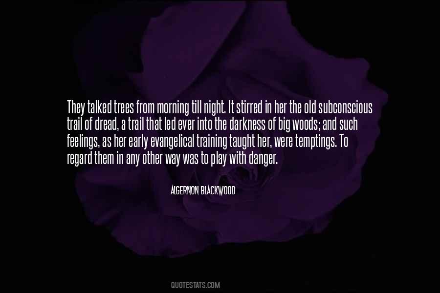 Algernon Blackwood Quotes #68393