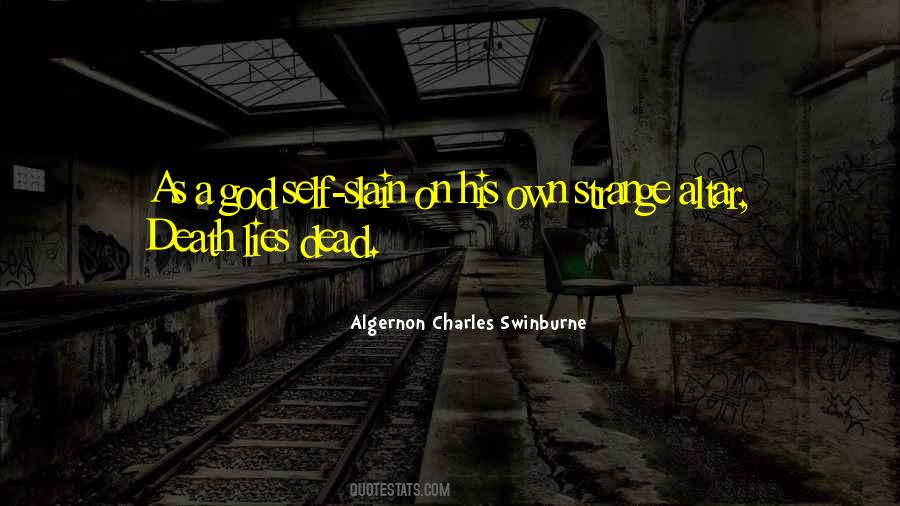 Algernon Charles Swinburne Quotes #1800407