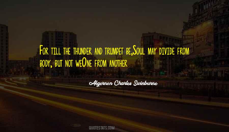 Algernon Charles Swinburne Quotes #1859139