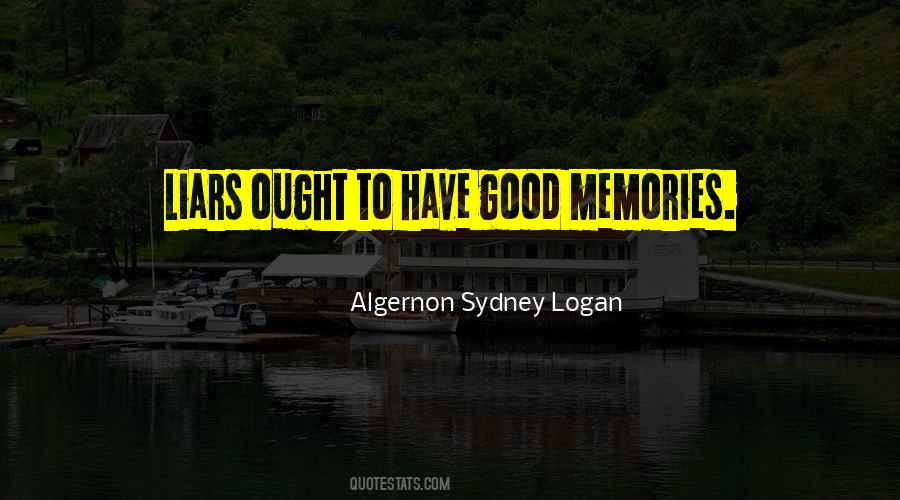 Algernon Sydney Logan Quotes #1483336