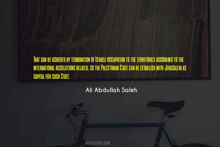 Ali Abdullah Saleh Quotes #1432799