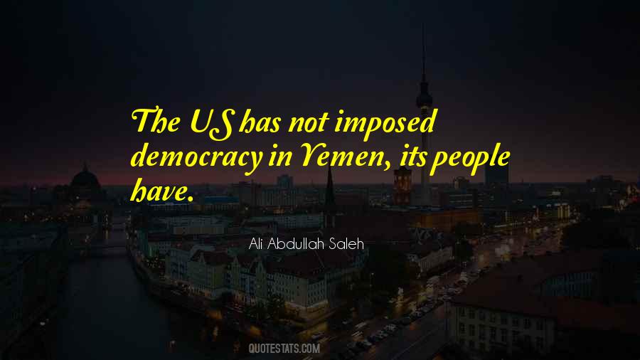 Ali Abdullah Saleh Quotes #272283