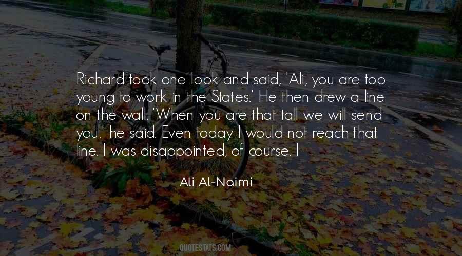 Ali Al-Naimi Quotes #374773