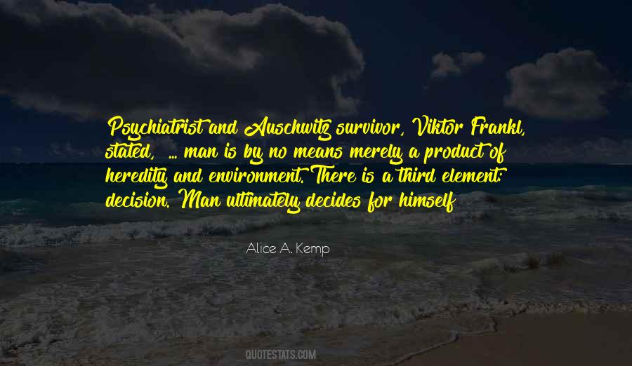 Alice A. Kemp Quotes #1653722