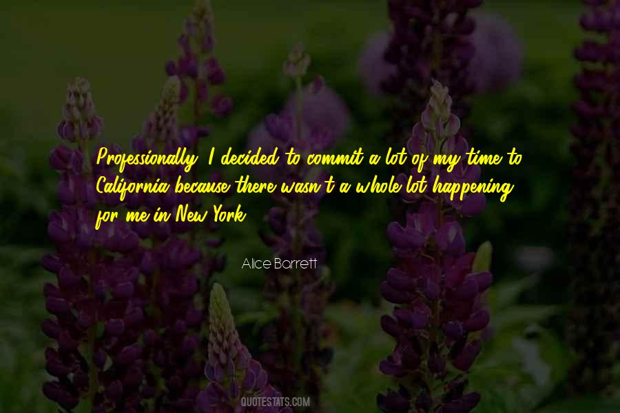 Alice Barrett Quotes #1385027