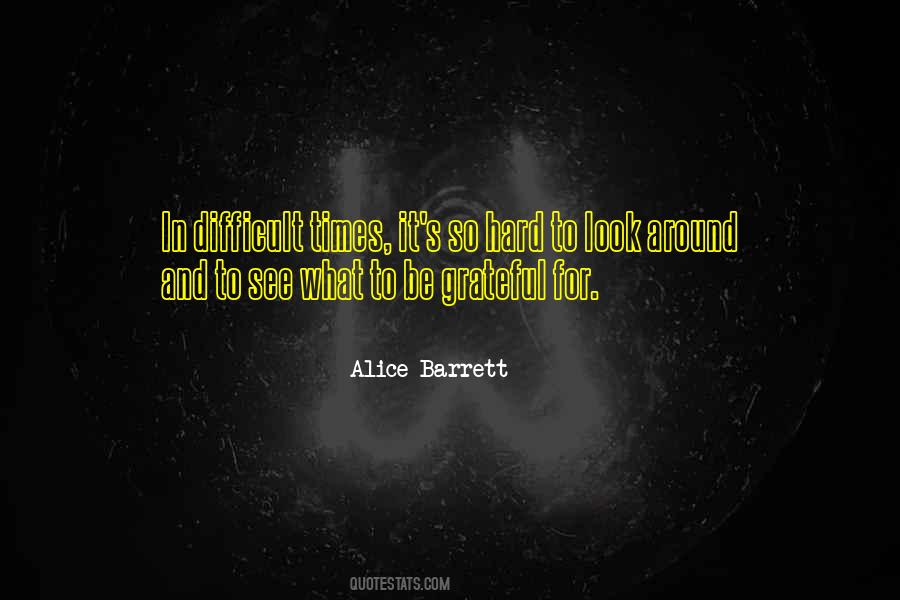 Alice Barrett Quotes #1638195