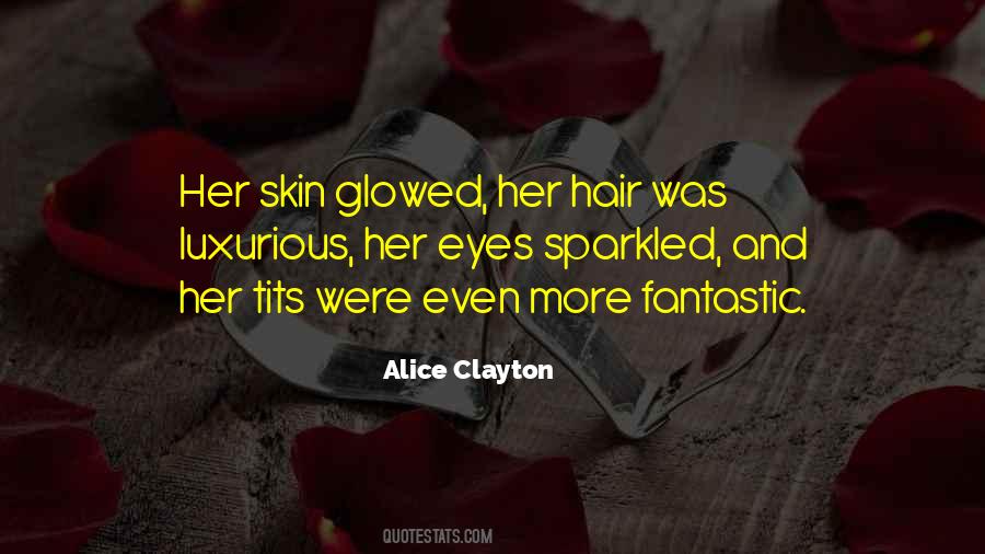 Alice Clayton Quotes #1002654