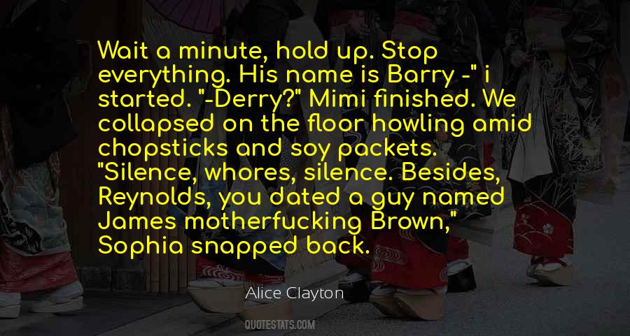 Alice Clayton Quotes #1453910