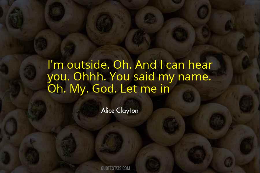 Alice Clayton Quotes #1747632