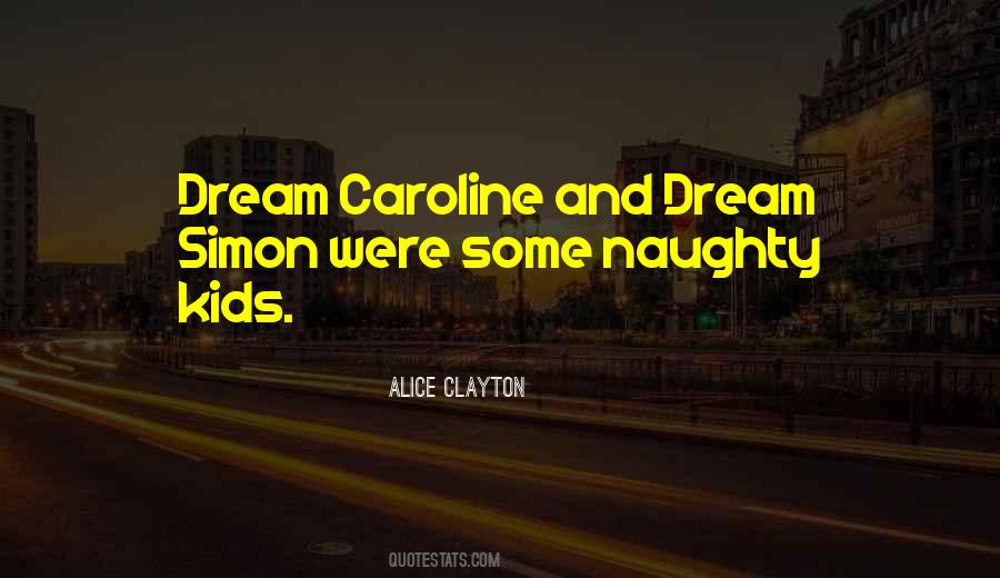 Alice Clayton Quotes #214880