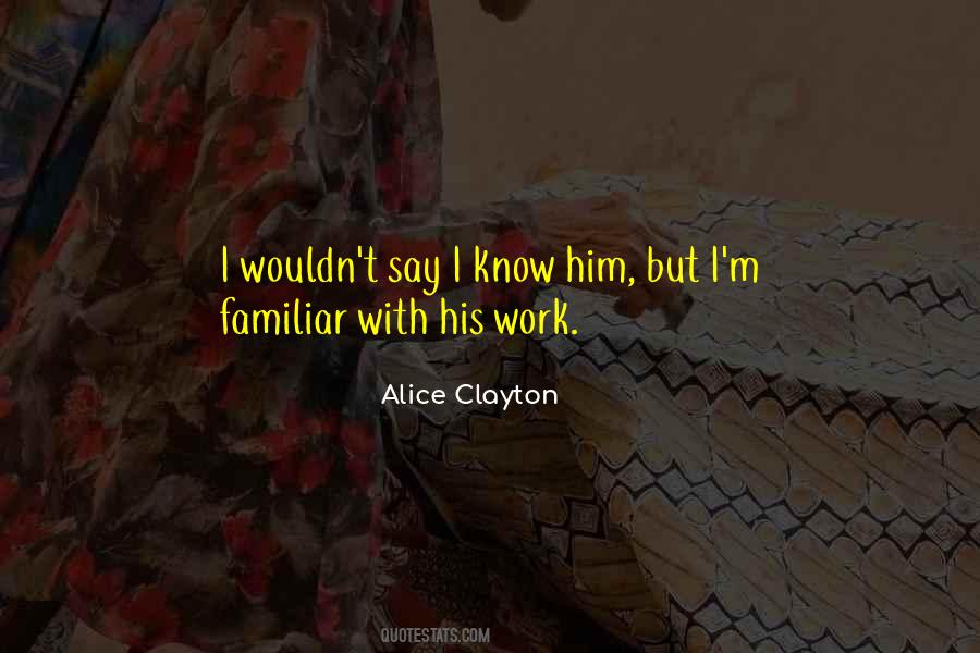 Alice Clayton Quotes #244826