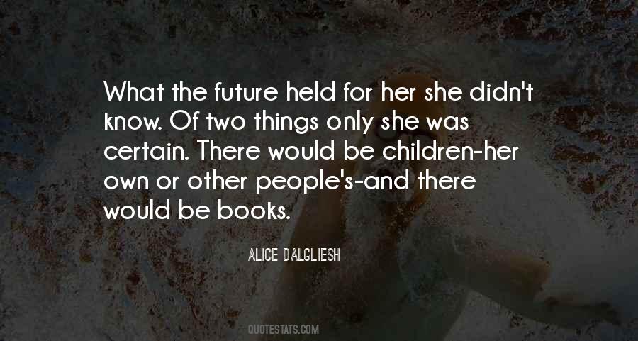 Alice Dalgliesh Quotes #533593