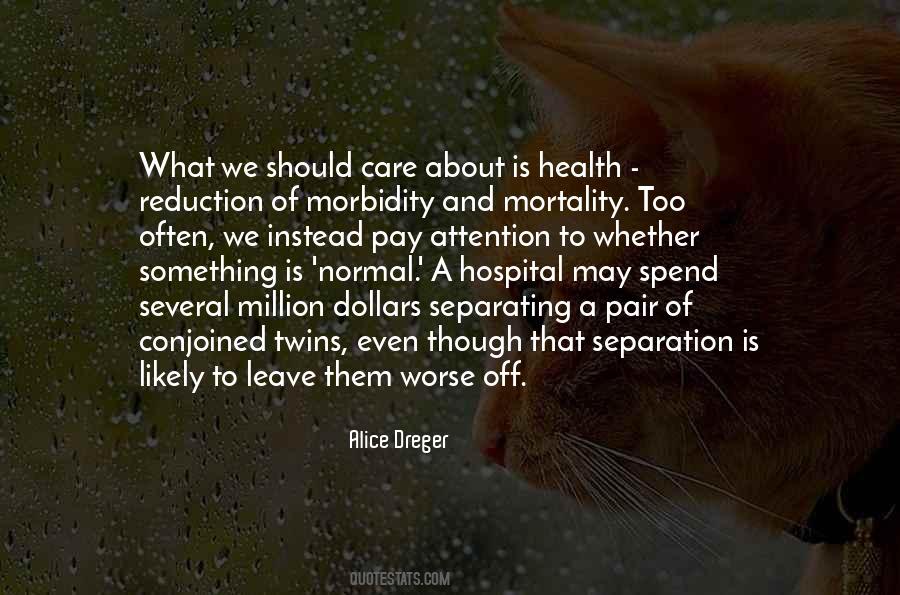 Alice Dreger Quotes #748120
