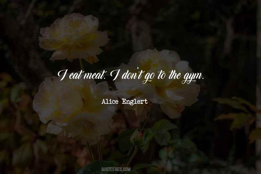 Alice Englert Quotes #1120898