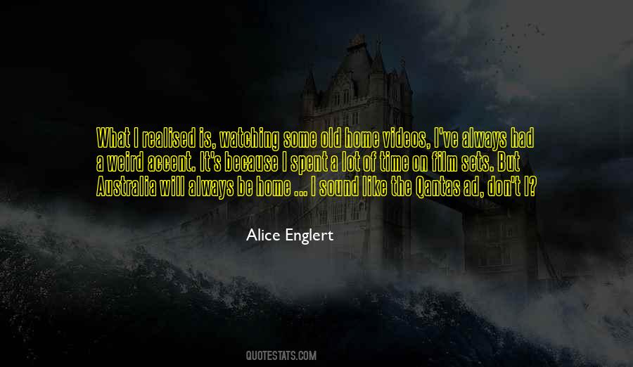 Alice Englert Quotes #740309