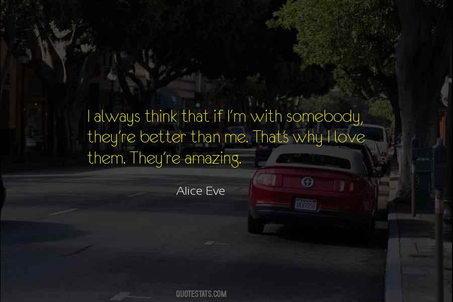Alice Eve Quotes #1459581