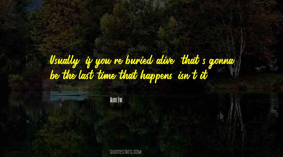 Alice Eve Quotes #654961