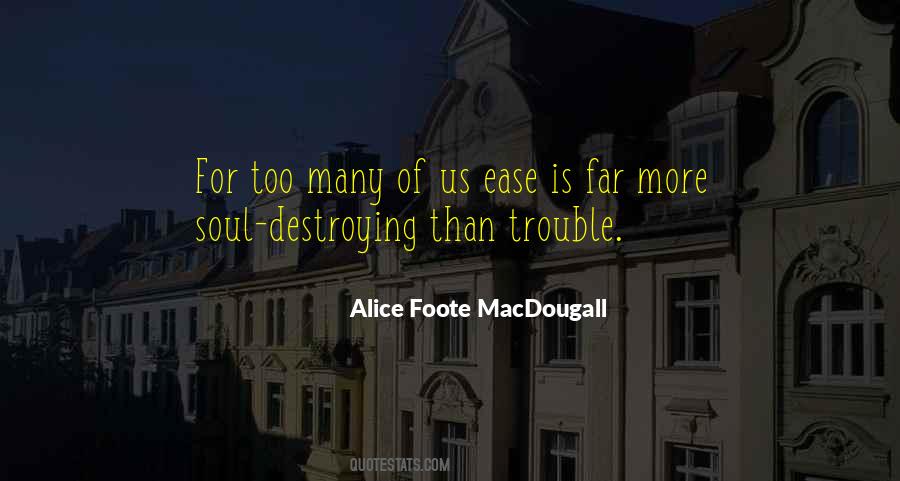 Alice Foote MacDougall Quotes #337308