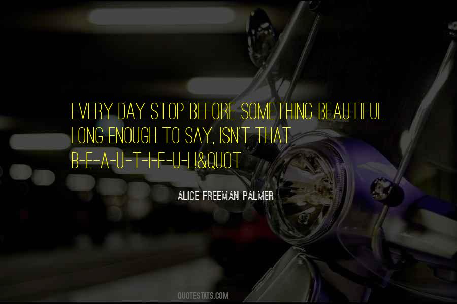 Alice Freeman Palmer Quotes #1243579 Alice Freeman Palmer Quotes #1243579