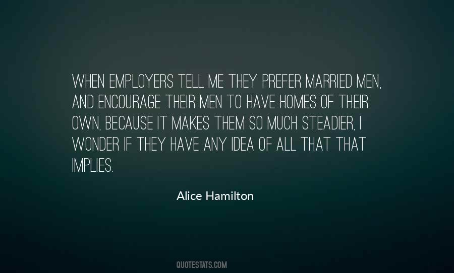 Alice Hamilton Quotes #1056143