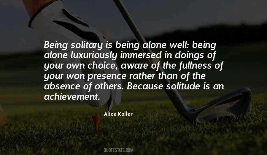 Alice Koller Quotes #1463469
